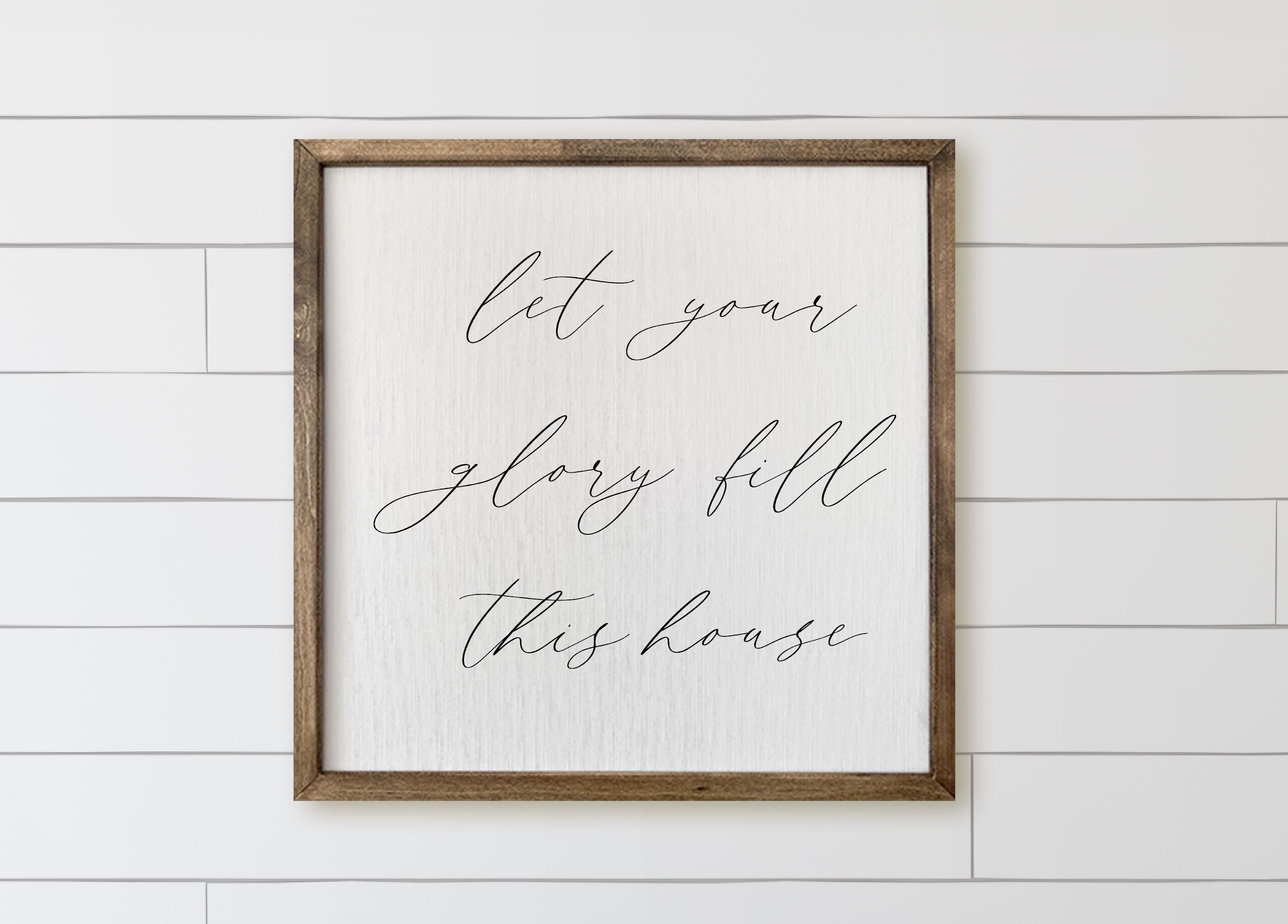 Wooden Frames - Let Your Glory Fill This House