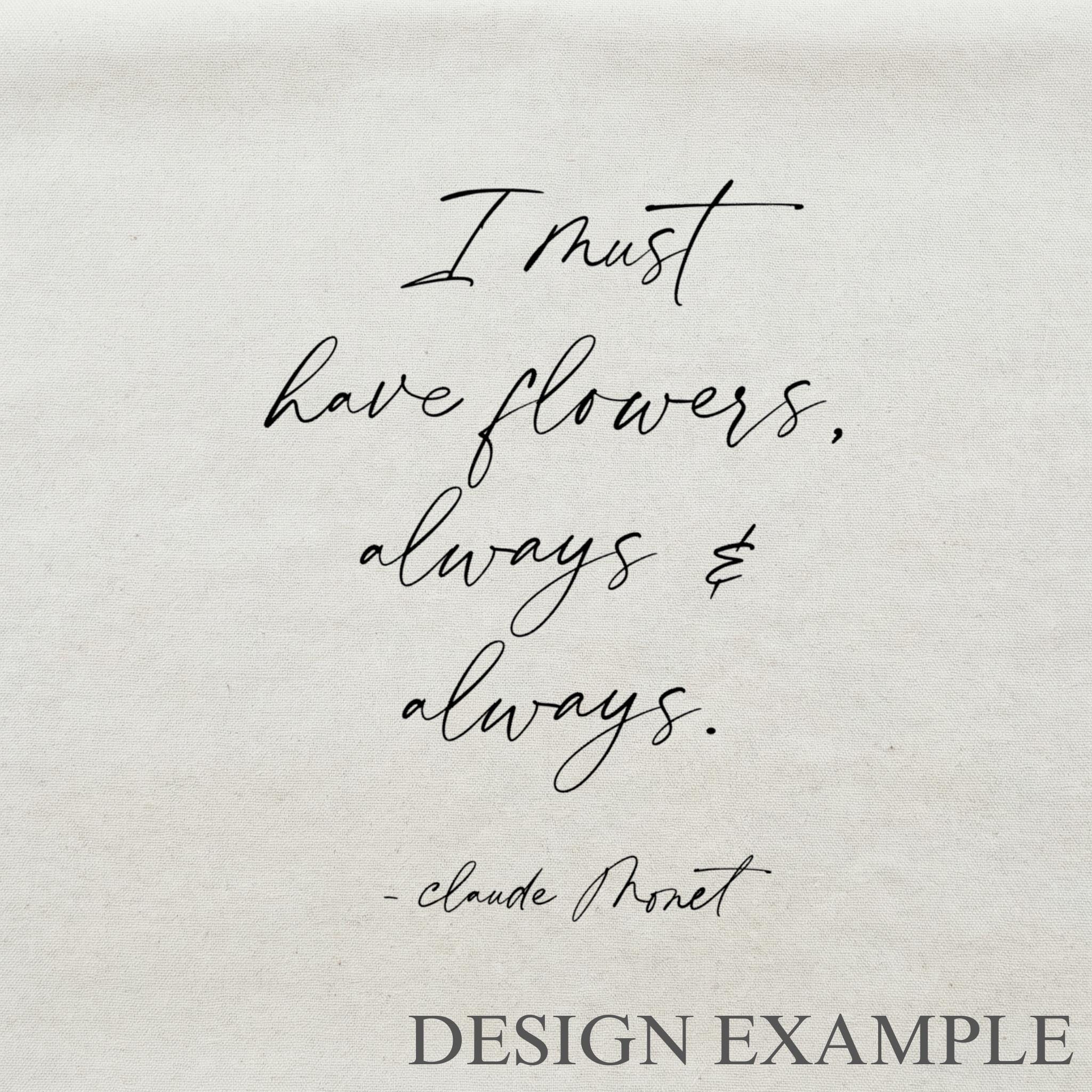 Tea Towel - I Must Have Flowers