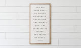 Isaiah 9:6 Wood Framed Sign