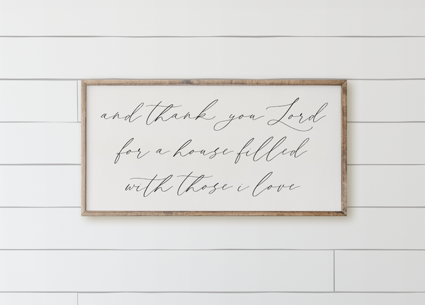 And Thank You Lord Wood Framed Sign