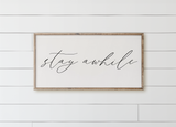Stay Awhile Wood Framed Sign