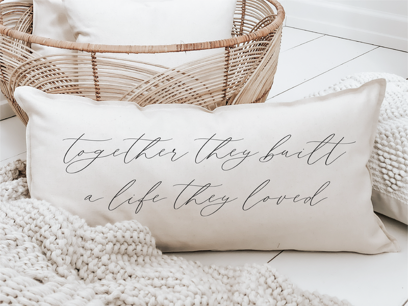 Together They Built A Life They Loved Lumbar Pillow