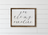 You Are My Sunshine Calligraphy Wood Framed Sign
